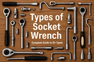 Types of Socket Wrench