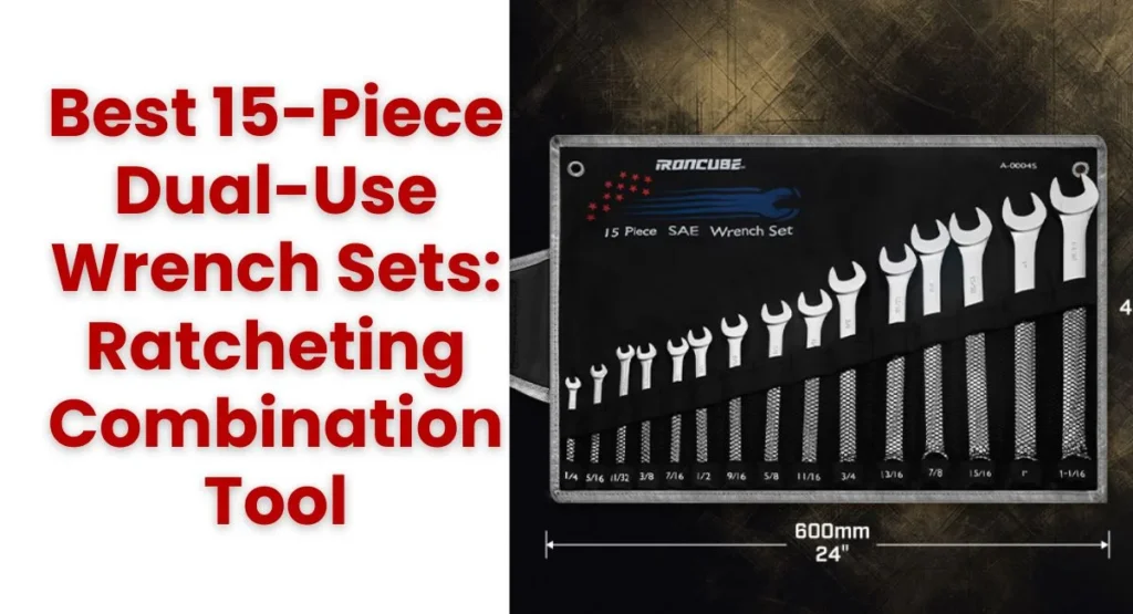 Best 15 piece dual use wrench set