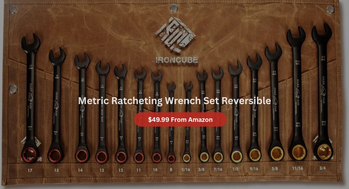 How to Choose Metric Ratcheting Wrench Set Reversible