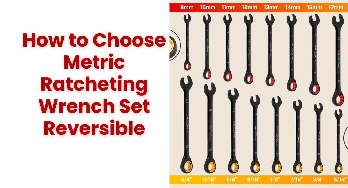 Metric Ratcheting Wrench Set Reversible