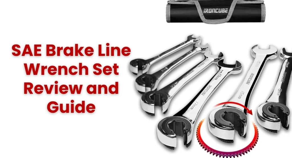 SAE Brake Line Wrench Set Review and Guide