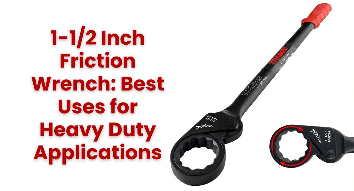 1-1-2-friction-wrench-heavy-duty