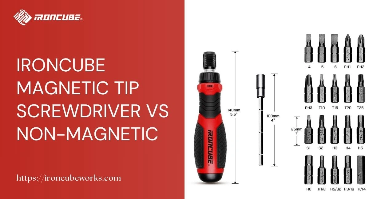 IRONCUBE Magnetic Tip Screwdriver vs Non-Magnetic