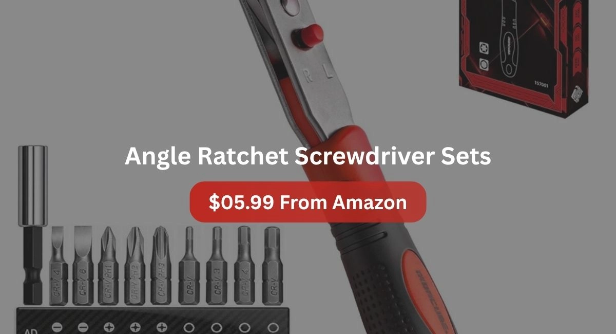 Angle Ratchet Screwdriver Sets Explained